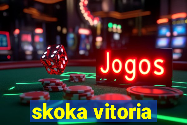 skoka vitoria